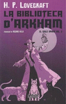 BIBLIOTECA D'ARKHAM, LA. EL CICLE ON�RIC VOL 2
