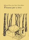 PINASSA PER A TRES
