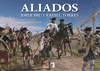 ALIADOS. ESPA�A EN LA GUERRA DE INDEPENDENCIA DE LOS ESTADOS UNIDOS
