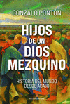 HIJOS DE UN DIOS MEZQUINO