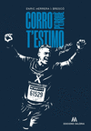 CORRO PERQU� T'ESTIMO